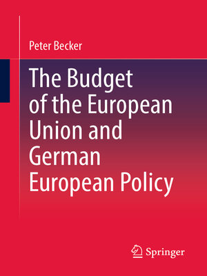 cover image of The Budget of the European Union and German European Policy